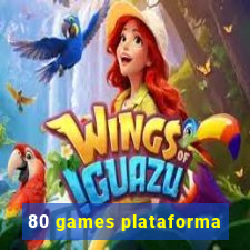 80 games plataforma